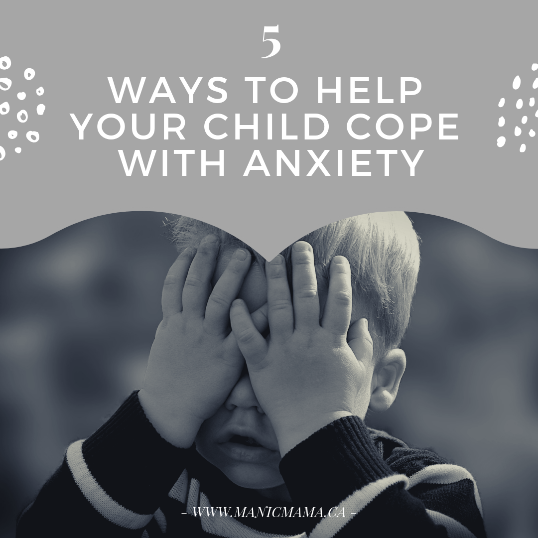 Helping your child cope with anxiety